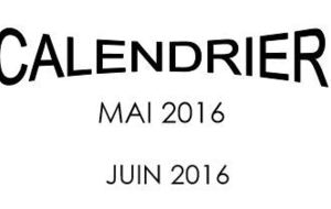Calendrier des mois de mai et juin 2016